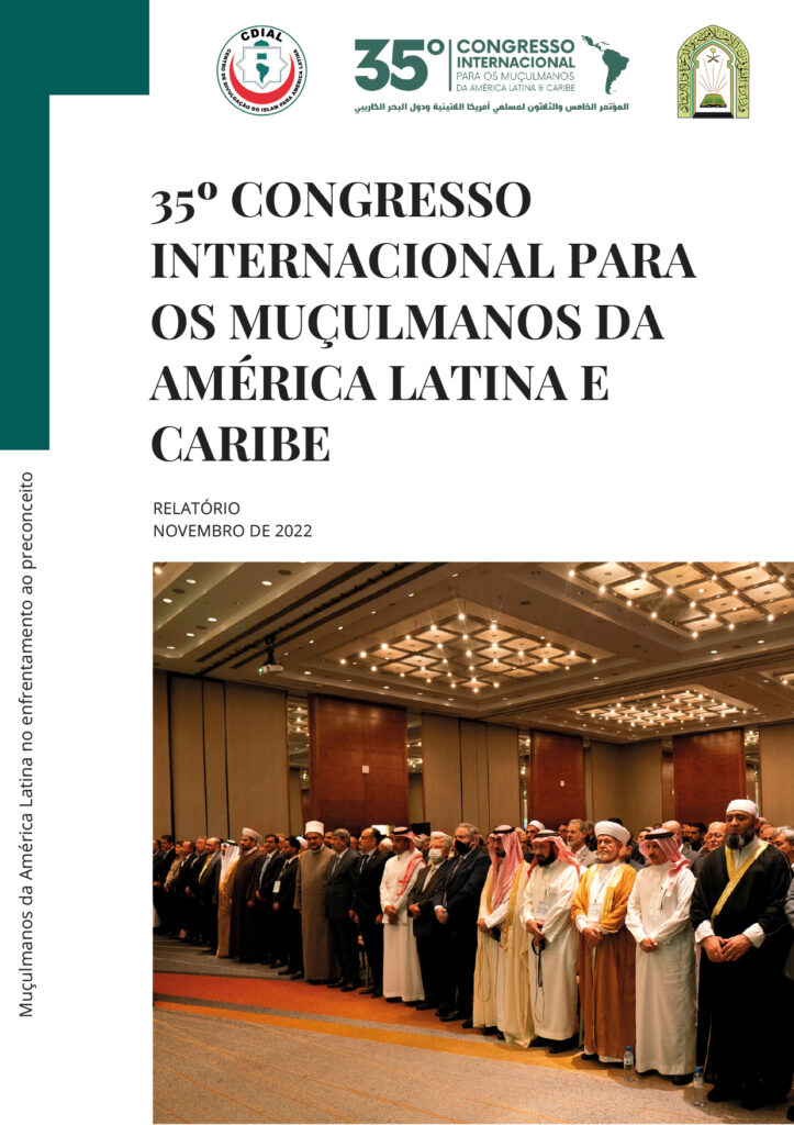 Relatorio e recomendacoes da 35a edicao do Congresso Internacional Para Muculmanos da America Latina Caribe