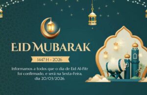 AVISO IMPORTANTE! – DIA 20/03/2026 SERÁ COMEMORADO O EID AL FITR