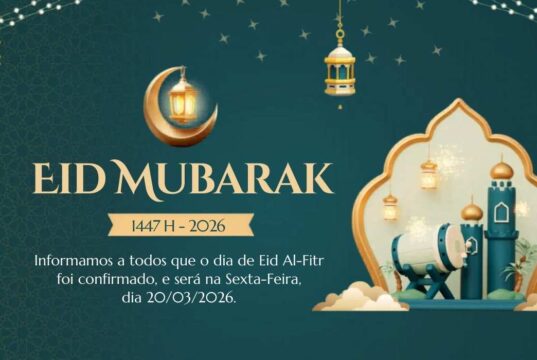AVISO IMPORTANTE! – DIA 20/03/2026 SERÁ COMEMORADO O EID AL FITR